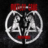 Mötley Crüe : Performance (Live)
